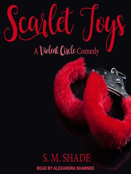 Title details for Scarlet Toys by S.M. Shade - Available